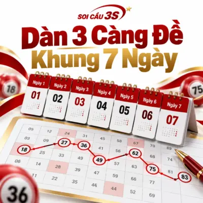 Dàn 3 càng đề khung 7 ngày